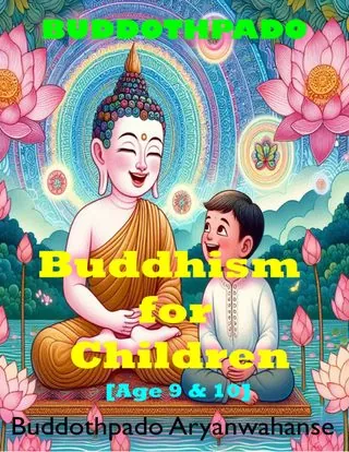 Buddhism for Children — Age 9 & 10
